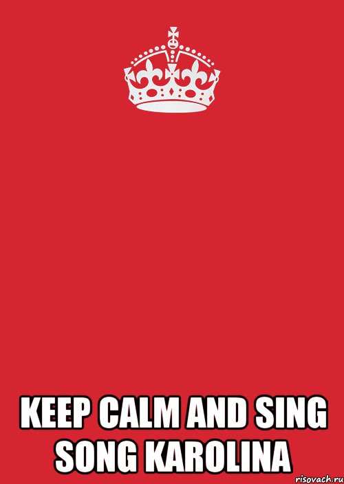  keep calm and sing song karolina, Комикс Keep Calm 3