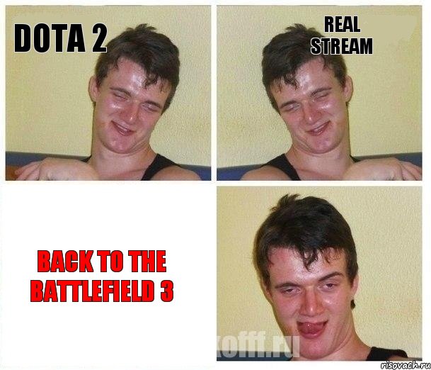 DOTA 2 REAL Stream BACK TO THE BATTLEFIELD 3, Комикс Не хочу (10 guy)