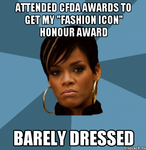 attended cfda awards to get my "fashion icon" honour award barely dressed