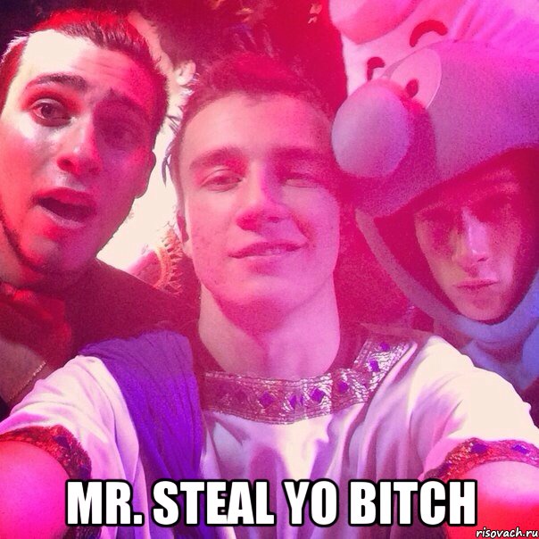  Mr. Steal yo bitch, Мем Steal to bitch