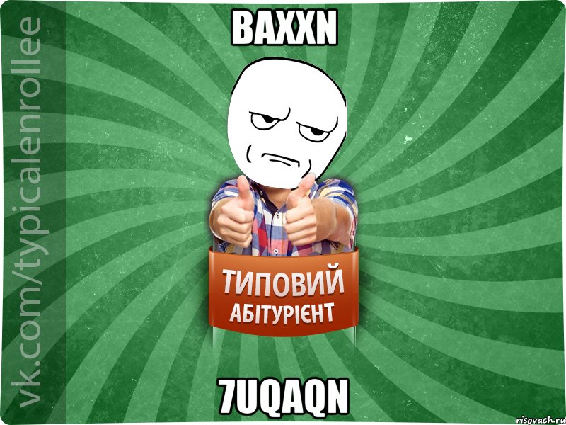 BAxxn 7uQaqn