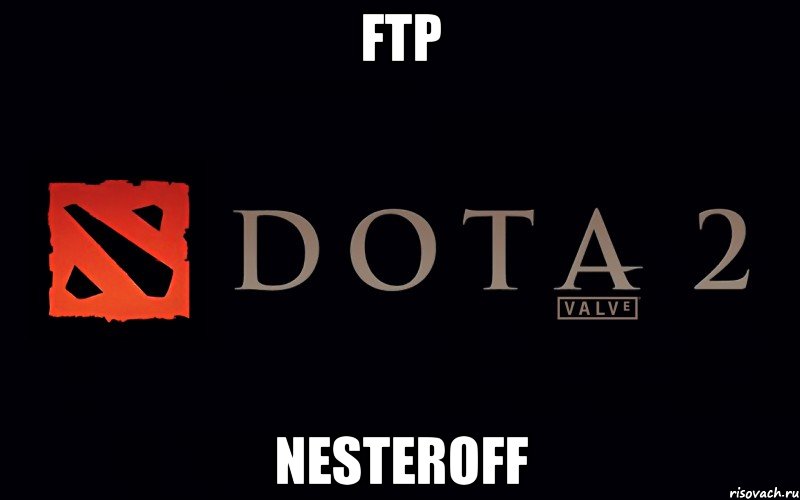 FTP NesterOFF, Мем Дота 2