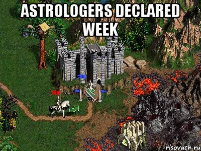 astrologers declared week , Мем Герои 3