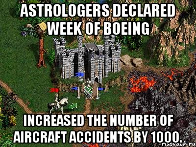 astrologers declared week of boeing increased the number of aircraft accidents by 1000., Мем Герои 3