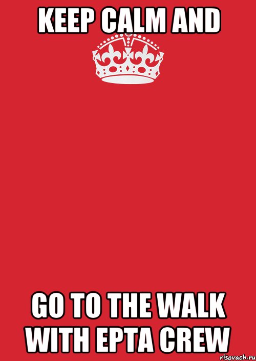 Keep Calm And Go To The Walk With EPTA CREW, Комикс Keep Calm 3