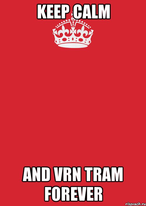 Keep Calm And VRN tram forever, Комикс Keep Calm 3