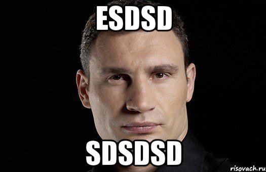 Esdsd sdsdsd, Мем Кличко