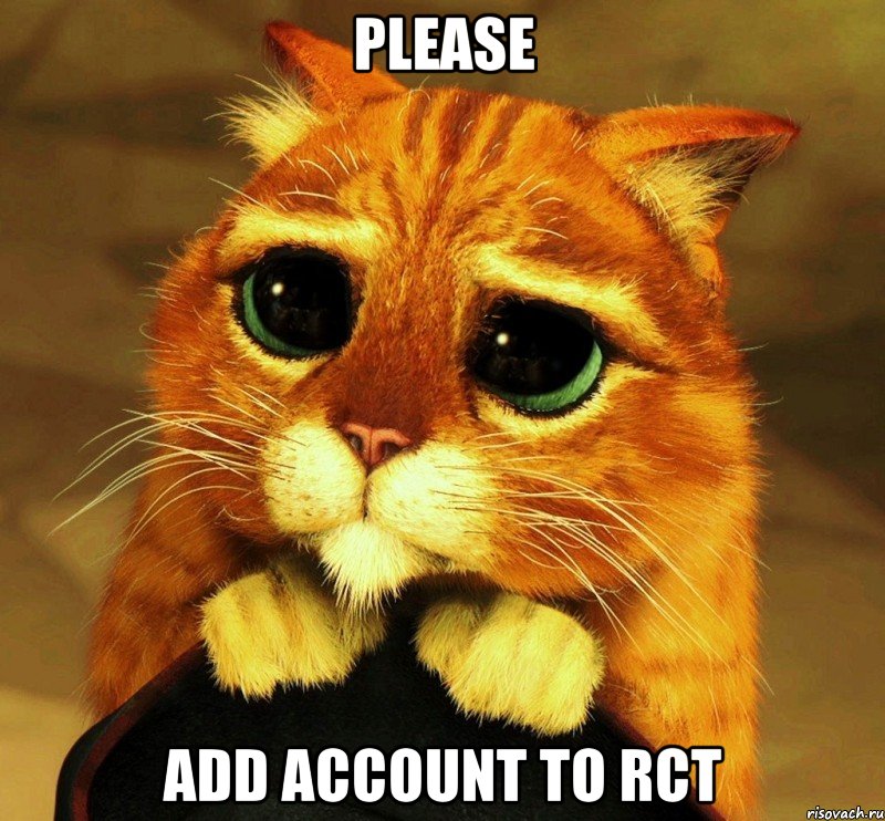 PLEASE ADD ACCOUNT TO RCT