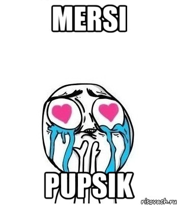 mersi pupsik, Мем Влюбленный