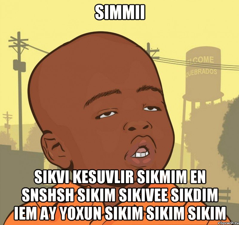 simmii sikvi kesuvlir sikmim en snshsh sikim sikivee sikdim iem ay yoxun sikim sikim sikim, Мем Пацан наркоман