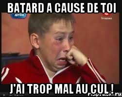 Batard a cause de toi J'ai trop mal au cul !, Мем  Сашок Фокин