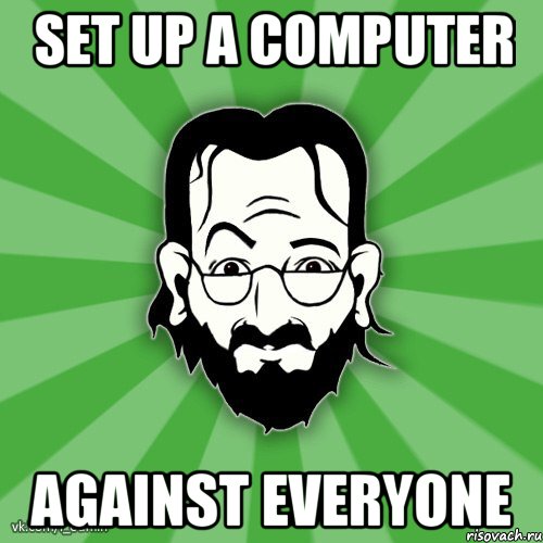 Set up a computer Against everyone