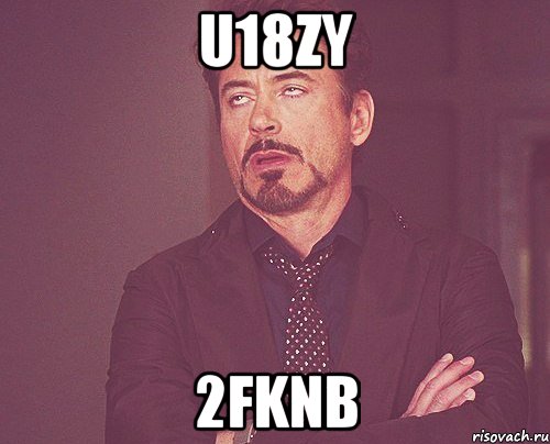 U18ZY 2fknb, Мем твое выражение лица