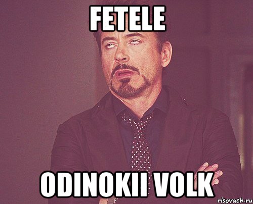 Fetele Odinokii Volk, Мем твое выражение лица