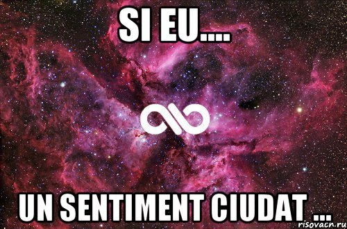 SI EU.... UN SENTIMENT CIUDAT ..., Мем офигенно