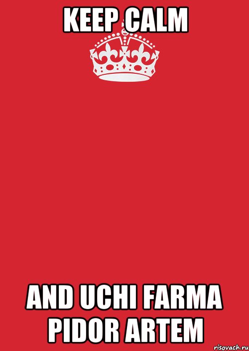 Keep Calm and uchi Farma pidor Artem, Комикс Keep Calm 3