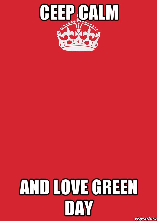 CEEP CALM AND LOVE GREEN DAY, Комикс Keep Calm 3