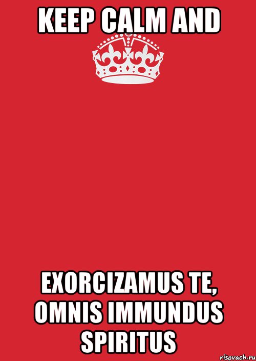 Keep Calm and Exorcizamus te, omnis immundus spiritus, Комикс Keep Calm 3