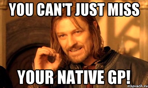 You can't just miss your native GP!