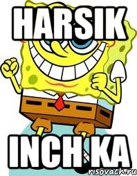 HARSIK INCH KA, Мем спанч боб