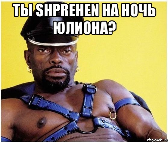 Ты Shprehen на ночь Юлиона? , Мем Черный властелин