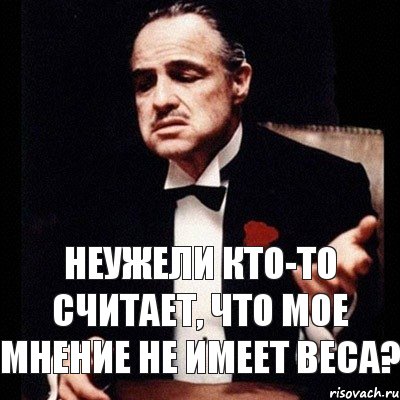 Неужели кто-то считает, что мое мнение не имеет веса?, Комикс Дон Вито Корлеоне 1