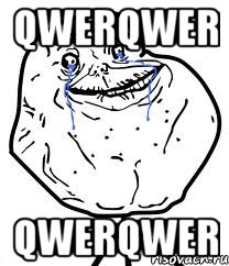 qwerqwer qwerqwer, Мем Forever Alone