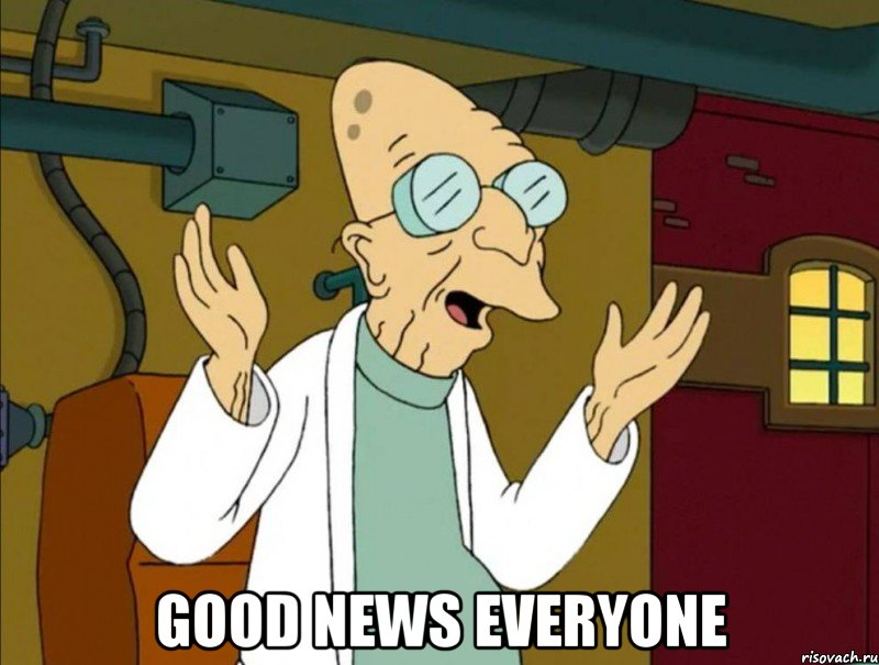  Good news everyone