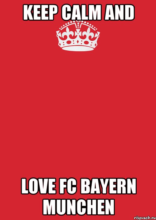 keep calm and love FC BAYERN MUNCHEN, Комикс Keep Calm 3