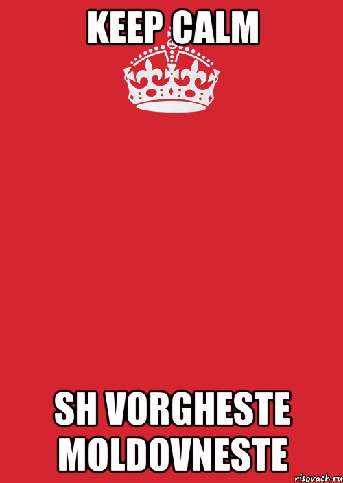 KEEP CALM SH VORGHESTE MOLDOVNESTE, Комикс Keep Calm 3