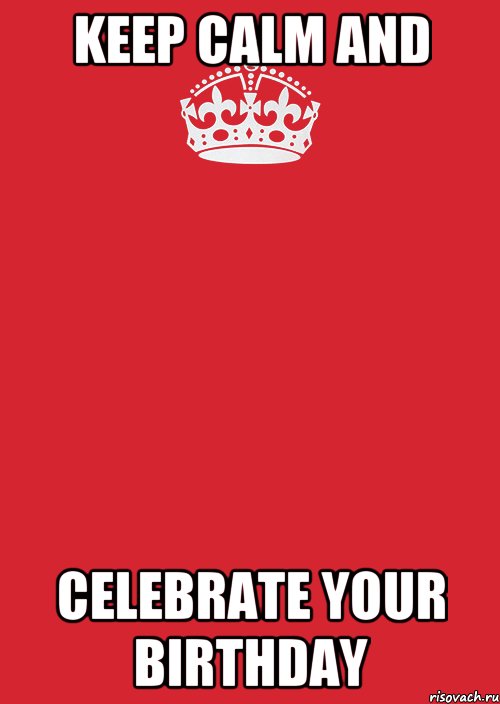 keep calm and celebrate your birthday, Комикс Keep Calm 3