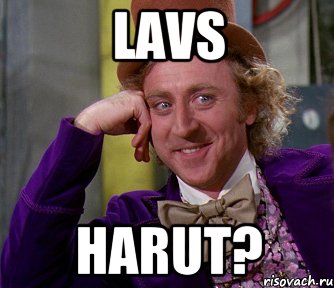 lavs Harut?, Мем мое лицо