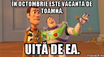 În octombrie este vacantă de toamnă. Uită de ea., Мем Они повсюду (История игрушек)