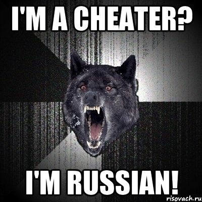 I'M A CHEATER? I'M RUSSIAN!, Мем Сумасшедший волк