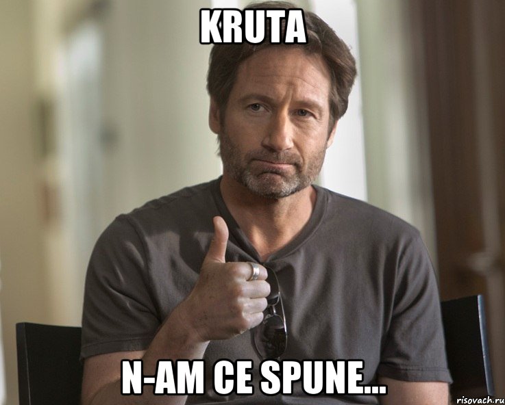 Kruta N-am ce spune...