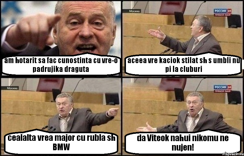 am hotarit sa fac cunostinta cu vre-o padrujika draguta aceea vre kaciok stilat sh s umbli nu pi la cluburi cealalta vrea major cu rubla sh BMW da Viteok nahui nikomu ne nujen!, Комикс Жириновский