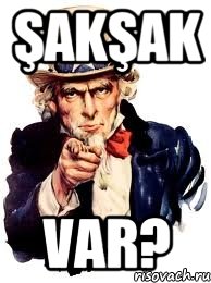 Şakşak var?, Мем а ты