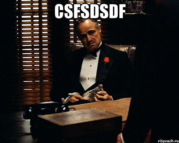 csfsdsdf , Мем Дон Вито Корлеоне