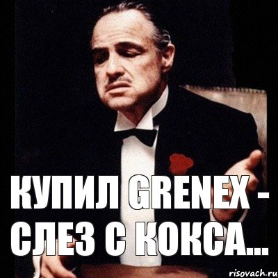 Купил GRENEХ - Слез с кокса..., Комикс Дон Вито Корлеоне 1