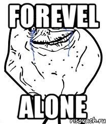 Forevel Alone, Мем Forever Alone