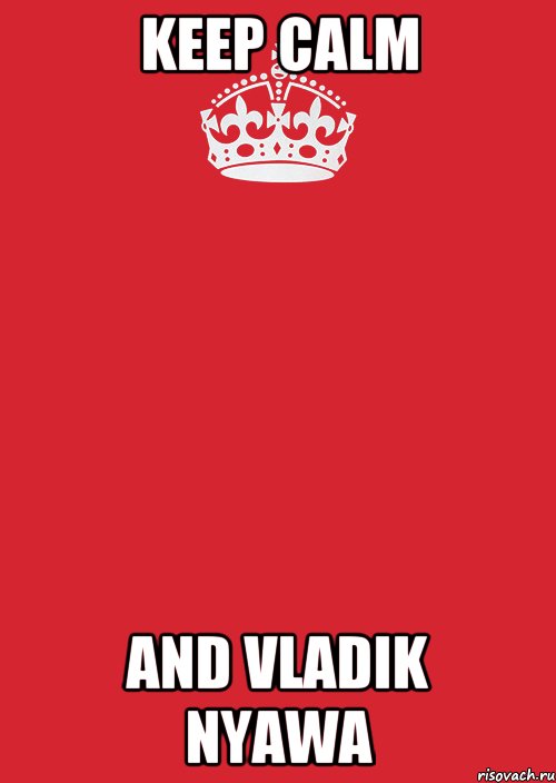 Keep calm And Vladik Nyawa, Комикс Keep Calm 3