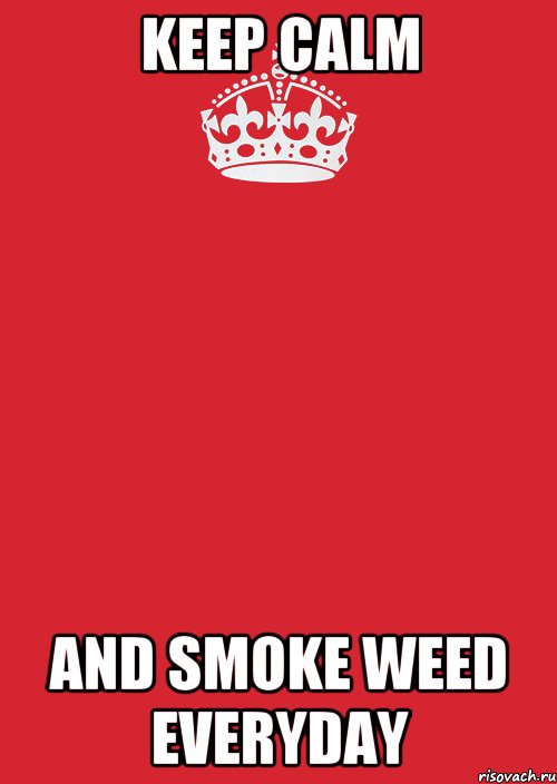 Keep Calm And Smoke Weed Everyday, Комикс Keep Calm 3