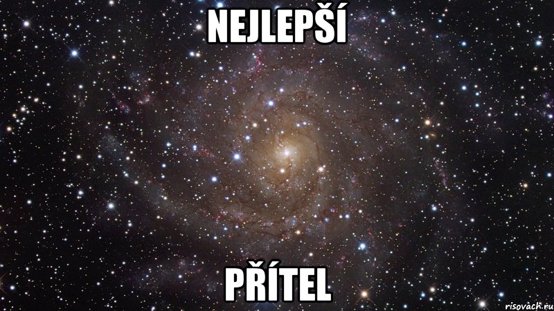 Nejlepší přítel, Мем  Космос (офигенно)