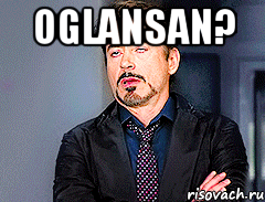 OGLANSAN? 