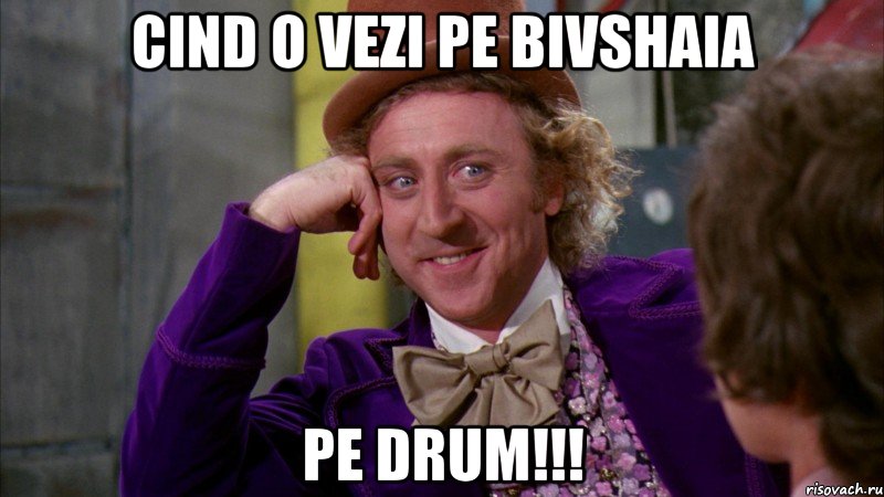 Cind O vezi pe Bivshaia pe drum!!!, Мем Ну давай расскажи (Вилли Вонка)