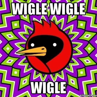 WIGLE WIGLE WIGLE, Мем Омская птица