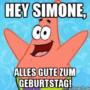 Hey Simone, Alles Gute zum Geburtstag!, Мем Патрик