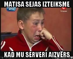 Matisa sejas izteiksme kad MU serveri aizvērs, Мем  Сашок Фокин