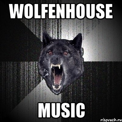 WOLFENHOUSE MUSIC, Мем Сумасшедший волк
