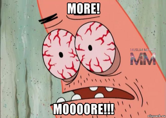 more! moooore!!!